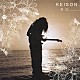 Ｋｅｉｓｏｎ「漂流」