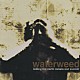 ｗａｔｅｒｗｅｅｄ「ｋｉｌｌｉｎｇ　ｔｈｅ　ｅａｒｔｈ　ｍｅａｎｓ　ｏｕｒ　ｓｕｉｃｉｄｅ」