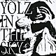 ＹＯＬＺ　ＩＮ　ＴＨＥ　ＳＫＹ「ＹＯＬＺ　ＩＮ　ＴＨＥ　ＳＫＹ」