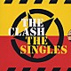 ザ・クラッシュ「ｔｈｅ　ＣＬＡＳＨ　ＳＩＮＧＬＥＳ　’７７－’８５」