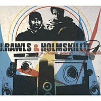 Ｊ．Ｒａｗｌｓ　＆　Ｈｏｌｍｓｋｉｌｌｉｔ「 Ｊ．Ｒａｗｌｓ　ｐｒｅｓｅｎｔｓ．．．Ｈｏｌｍｓｋｉｌｌｉｔ」