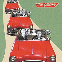 ｔｈｅ　ｐｉｌｌｏｗｓ「 Ｗａｋｅ　ｕｐ！　Ｗａｋｅ　ｕｐ！　Ｗａｋｅ　ｕｐ！」