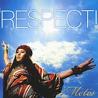 Ｍｅｔｉｓ「 Ｒｅｓｐｅｃｔ！」