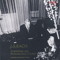 アマデウス・ウェーバージンケ「Ｊ．Ｓ．バッハ：インヴェンションとシンフォニア　ＢＷＶ．７２２～８０１」