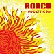 ＲＯＡＣＨ「ＭＩＮＤ　ＯＦ　ＴＨＥ　ＳＵＮ」