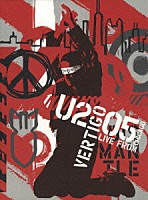 Ｕ２「 ヴァーティゴ　２００５／ライヴ・フロム・シカゴ」