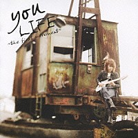 ｙｏｕ「 ＬＩＦＥ　～ｔｈｅ　ｆｉｒｓｔ　ｍｏｖｅｍｅｎｔ～」