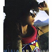 ＭＩＳＩＡ「 ＡＮＹ　ＬＯＶＥ」