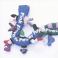 ＰＩＮＫＬＯＯＰ「 ＰＩＮＫ　ＦＬＡＶＯＲＥＤ　ＰＯＷＥＲ　ＰＯＰ！！」