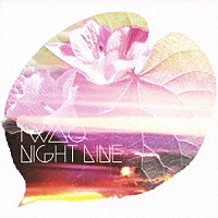 ＩＷＡＯ「 ＮＩＧＨＴ　ＬＩＮＥ」