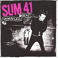 ＳＵＭ　４１「 アンダークラス・ヒーロー」