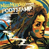 Ｍｉｓｓ　Ｍｏｎｄａｙ「 ＦＯＯＴＳＴＡＭＰ　Ｖｏｌ．１」