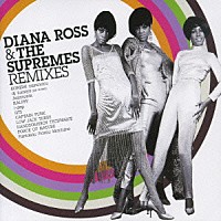 （オムニバス）「 ＤＩＡＮＡ　ＲＯＳＳ　＆　ＴＨＥ　ＳＵＰＲＥＭＥＳ　ＲＥＭＩＸＥＳ」