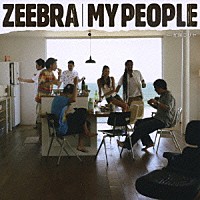 ＺＥＥＢＲＡ「 ＭＹ　ＰＥＯＰＬＥ　ｆｅａｔ．加藤ミリヤ」