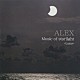 ＡＬＥＸ「夜空から降る音～月の鼓動」