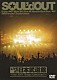 ＳＯＵＬ’ｄ　ＯＵＴ「ＬＩＶＥ　ＡＴ　日本武道館　～Ｔｏｕｒ　２００７　“Ｓｉｎｇｌｅ　Ｃｏｌｌｅｃｔｉｏｎ”～」