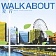 ＷＡＬＫＡＢＯＵＴ「夏音」