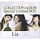 Ｌｉａ／ＬＩＡ「ＣＯＬＬＥＣＴＩＯＮ　ＡＬＢＵＭ　Ｓｐｅｃｉａｌ　Ｌｉｍｉｔｅｄ　ＢＯＸ　Ｌｉａ／ＬＩＡ」