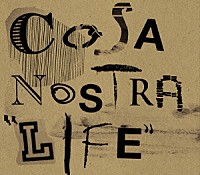 ＣＯＳＡ　ＮＯＳＴＲＡ「 ＬＩＦＥ」