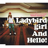 ｔｈｅ　ｐｉｌｌｏｗｓ「 Ｌａｄｙｂｉｒｄ　ｇｉｒｌ」