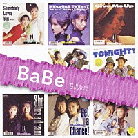 ＢａＢｅ「 ＢａＢｅ　ＳＩＮＧＬＥＳ　コンプリート」