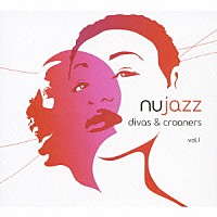 （オムニバス）「 ｎｕ　ｊａｚｚ　ｄｉｖａｓ　＆　ｃｒｏｏｎｅｒｓ」