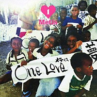 Ｍｅｔｉｓ「 ＯＮＥ　ＬＯＶＥ」