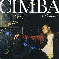 ＣＩＭＢＡ「 Ｐｒｉｍｅｉｒａ」