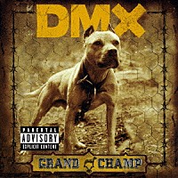 ＤＭＸ「 グランド・チャンプ」