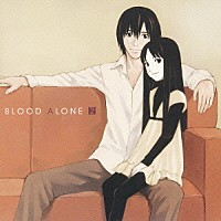 （ドラマＣＤ）「 ＳＯＵＮＤ　ＤＲＡＭＡ　ＢＬＯＯＤ　ＡＬＯＮＥ　２」