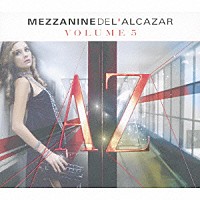 （オムニバス）「 ＭＥＺＺＡＮＩＮＥ　ＤＥ　Ｌ’ＡＬＣＡＺＡＲ　ＶＯＬＵＭＥ　５」