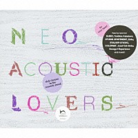 （オムニバス）「 ＮＥＯ　ＡＣＯＵＳＴＩＣ　ＬＯＶＥＲＳ」