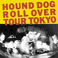 ＨＯＵＮＤ　ＤＯＧ「 ライヴ！　ａｔ　日比谷野音」