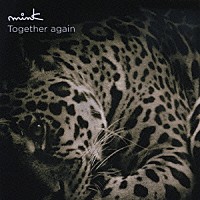 ｍｉｎｋ「 Ｔｏｇｅｔｈｅｒ　ａｇａｉｎ　４　ｓｅａｓｏｎｓ　～Ｓｕｍｍｅｒ～」