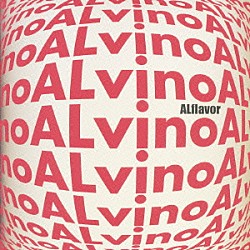 ＡＬｖｉｎｏ「ＡＬｆｌａｖｏｒ」