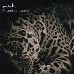 ｍｉｎｋ「Ｔｏｇｅｔｈｅｒ　ａｇａｉｎ　４　ｓｅａｓｏｎｓ　～Ｓｕｍｍｅｒ～」