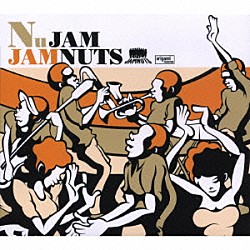 ＪＡＭＮＵＴＳ「ＮｕＪＡＭ」