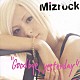 Ｍｉｚｒｏｃｋ「Ｇｏｏｄ　ｂｙｅ，ｙｅｓｔｅｒｄａｙ」