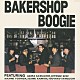 ベーカー・ショップ・ブギ「ＢＡＫＥＲＳＨＯＰ　ＢＯＯＧＩＥ　＋２」