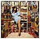 ＰＵＳＨＩＭ「ＨＥＹ　ＢＯＹ」