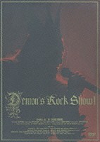 デーモン小暮「 Ｄｅｍｏｎ’ｓ　Ｒｏｃｋ　Ｓｈｏｗ！」