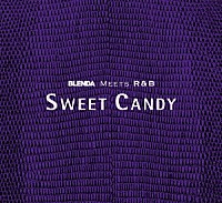 （オムニバス）「 ＢＬＥＮＤＡ　ＭＥＥＴＳ　Ｒ＆Ｂ　ＳＷＥＥＴ　ＣＡＮＤＹ」