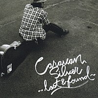 Ｃａｒａｖａｎ「 Ｓｉｌｖｅｒ　－Ｌｏｓｔ　＆　Ｆｏｕｎｄ－」