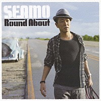 ＳＥＡＭＯ「 ラウンド・アバウト」