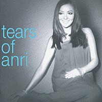 杏里「 ｔｅａｒｓ　ｏｆ　ａｎｒｉ」