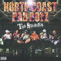 ＮＯＲＴＨ　ＣＯＡＳＴ　ＢＡＤ　ＢＯＹＺ「 ＴＨＥ　ＳＴＯＲＩＥＳ」