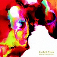 ＫＡＮＫＡＷＡ「 ＲＥＭＩＮＩＳＣＥＮＣＥ　ＭＩＬＥＳ」