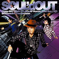 ＳＯＵＬ’ｄ　ＯＵＴ「 ＴＯＮＧＵＥ　ＴＥ　ＴＯＮＧＵＥ」