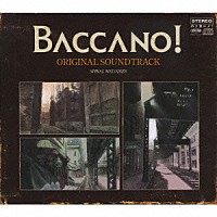 吉森信「 ＢＡＣＣＡＮＯ！　ＯＲＩＧＩＮＡＬ　ＳＯＵＮＤＴＲＡＣＫ　ＳＰＩＲＡＬ　ＭＥＬＯＤＩＥＳ」