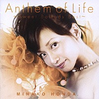 本田美奈子．「 Ａｎｔｈｅｍ　ｏｆ　Ｌｉｆｅ」